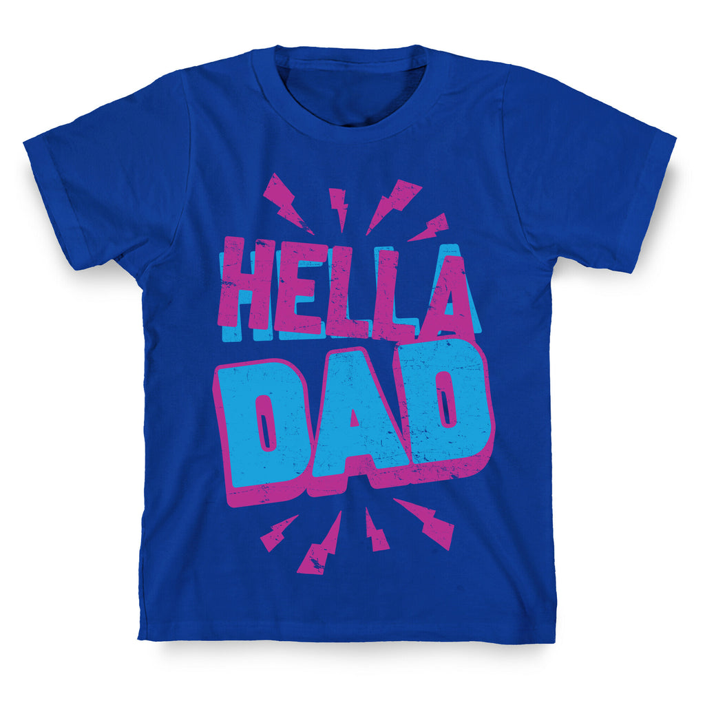 Hella Dad T-Shirt