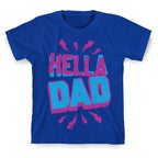 Hella Dad T-Shirt