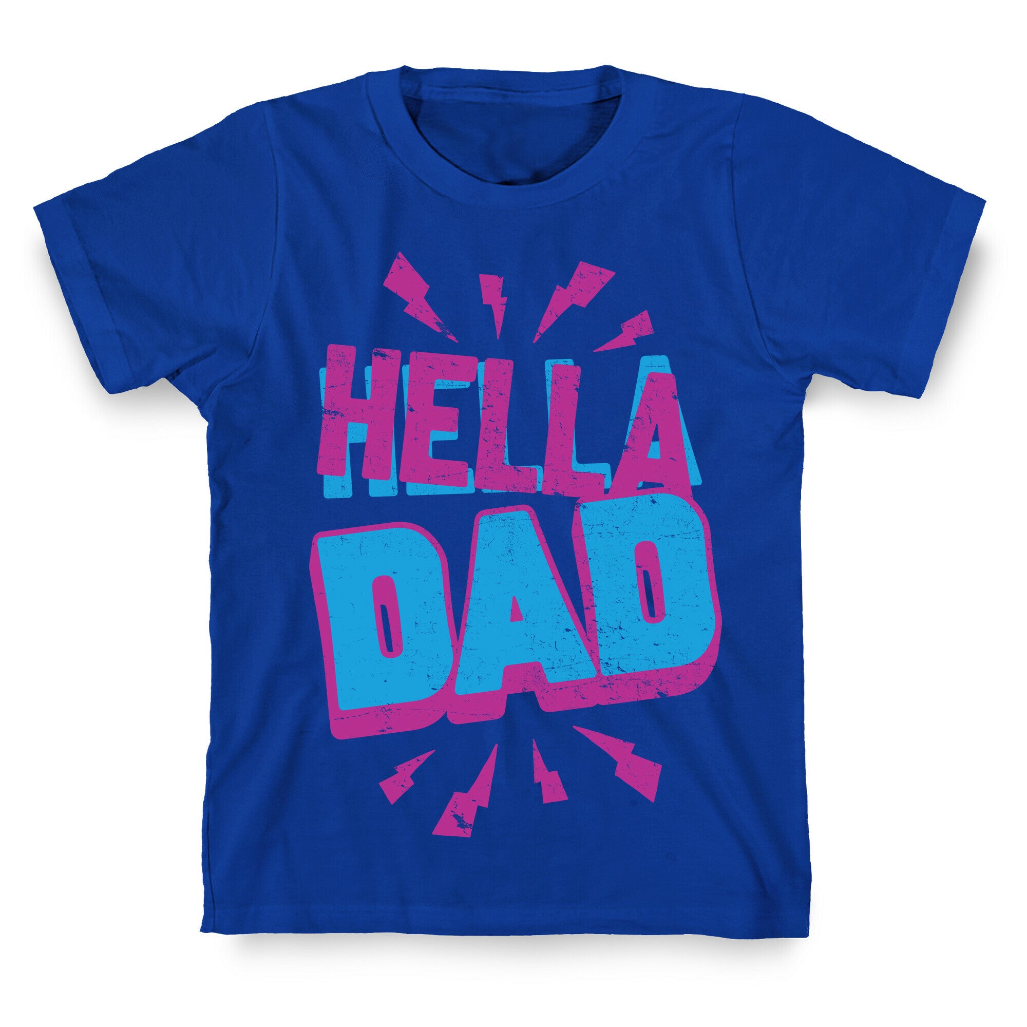 Hella Dad T-Shirt