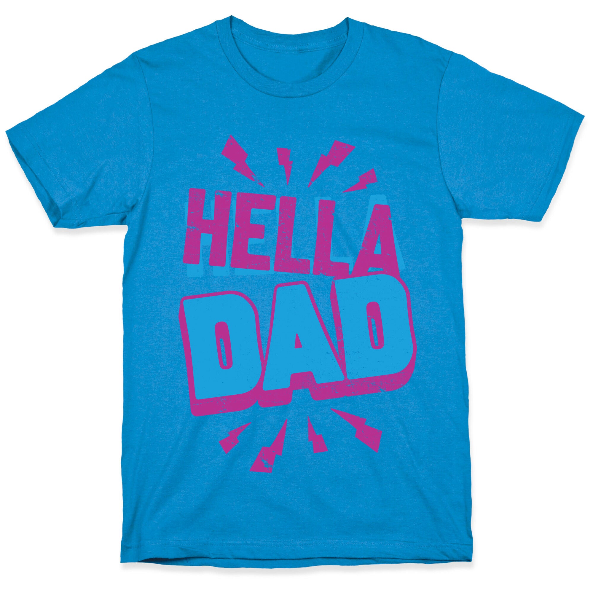 Hella Dad T-Shirt