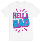 Hella Dad T-Shirt