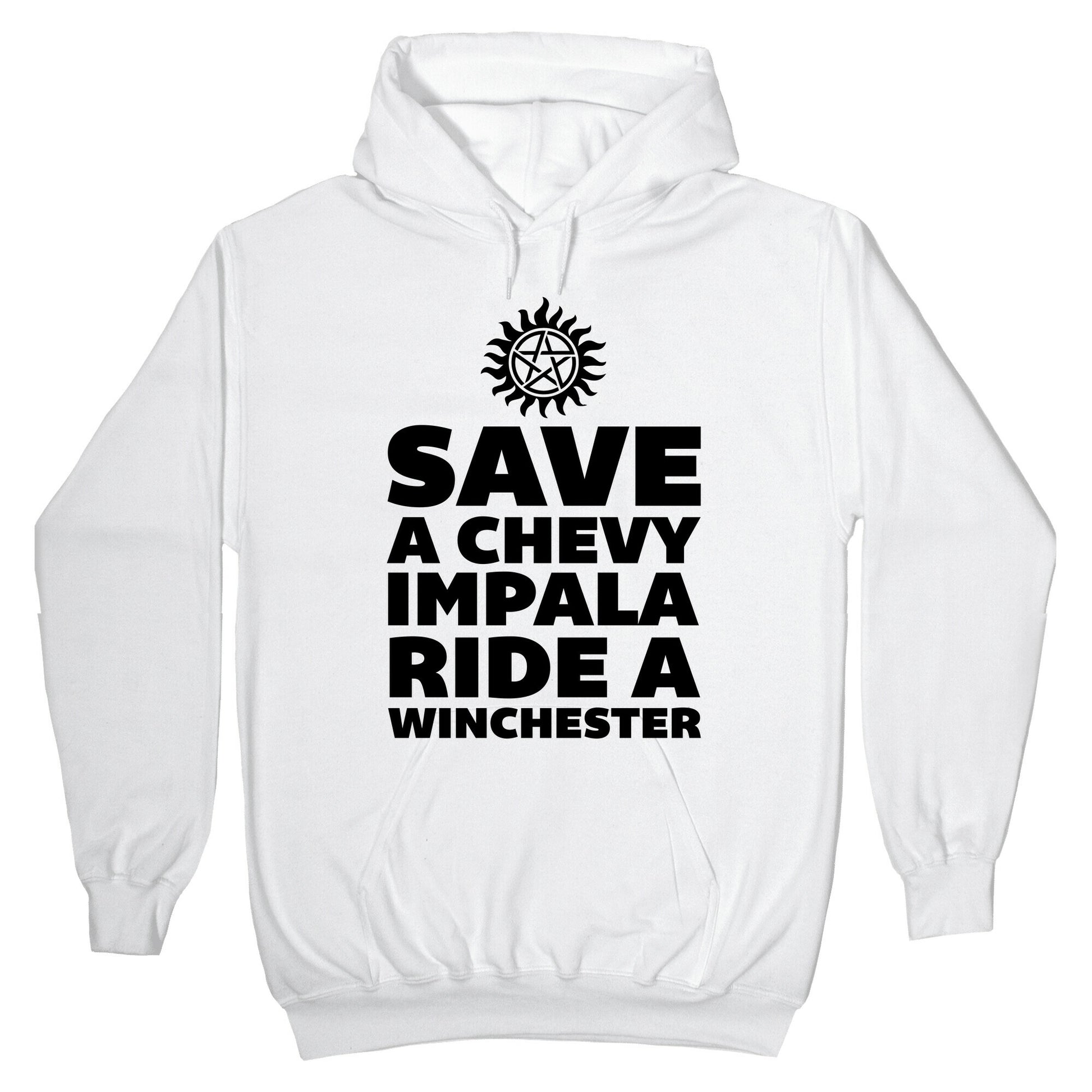 Save a Chevy Impala, Ride a Winchester Hoodie