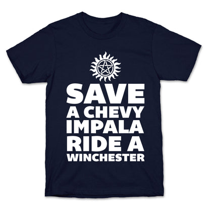 Save a Chevy Impala, Ride a Winchester T-Shirt