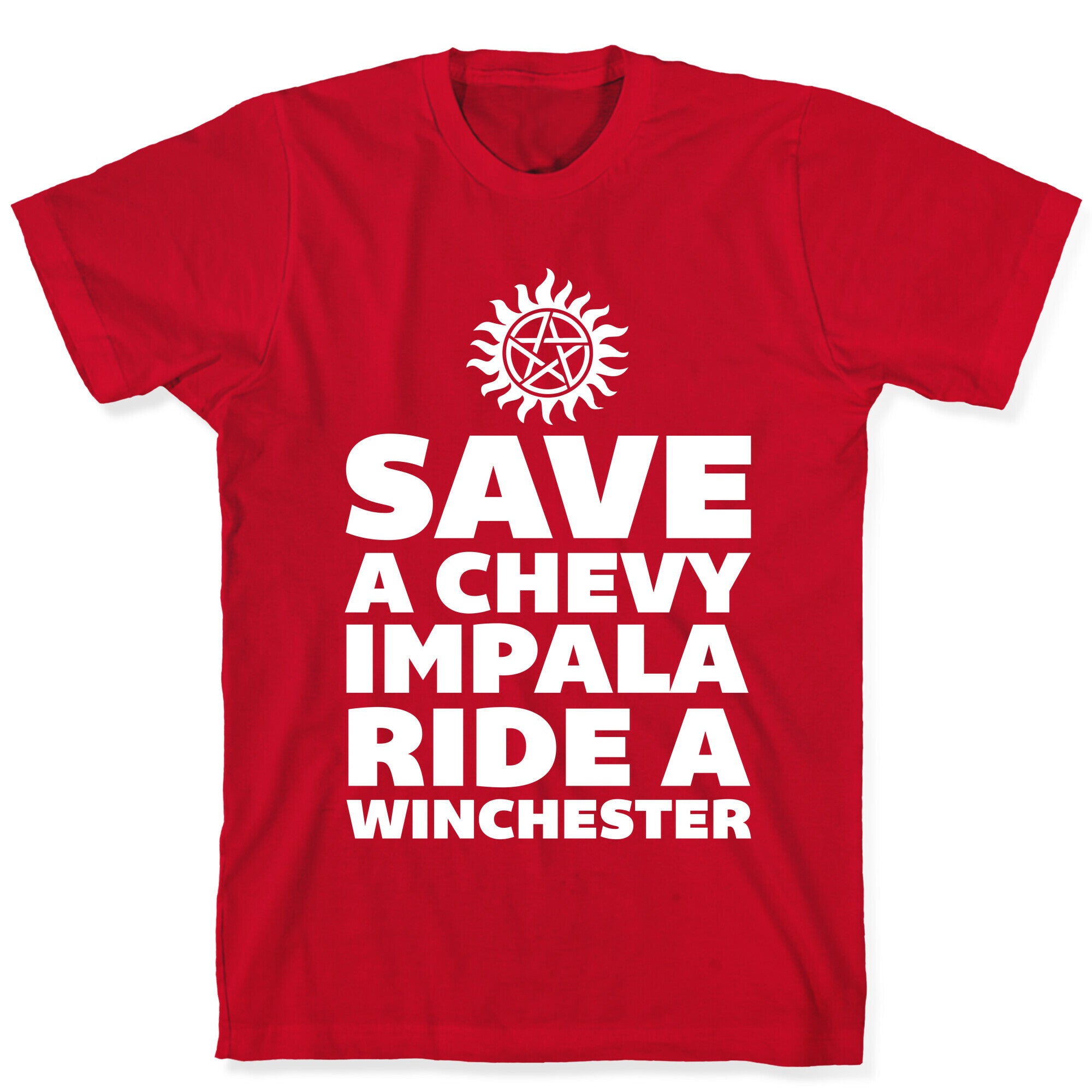 Save a Chevy Impala, Ride a Winchester T-Shirt