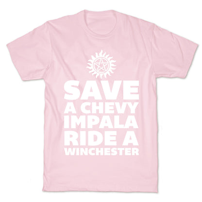 Save a Chevy Impala, Ride a Winchester T-Shirt