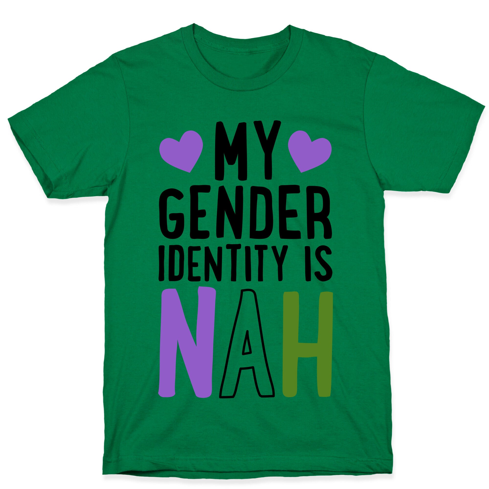 My Gender Identity Is Nah T-Shirt