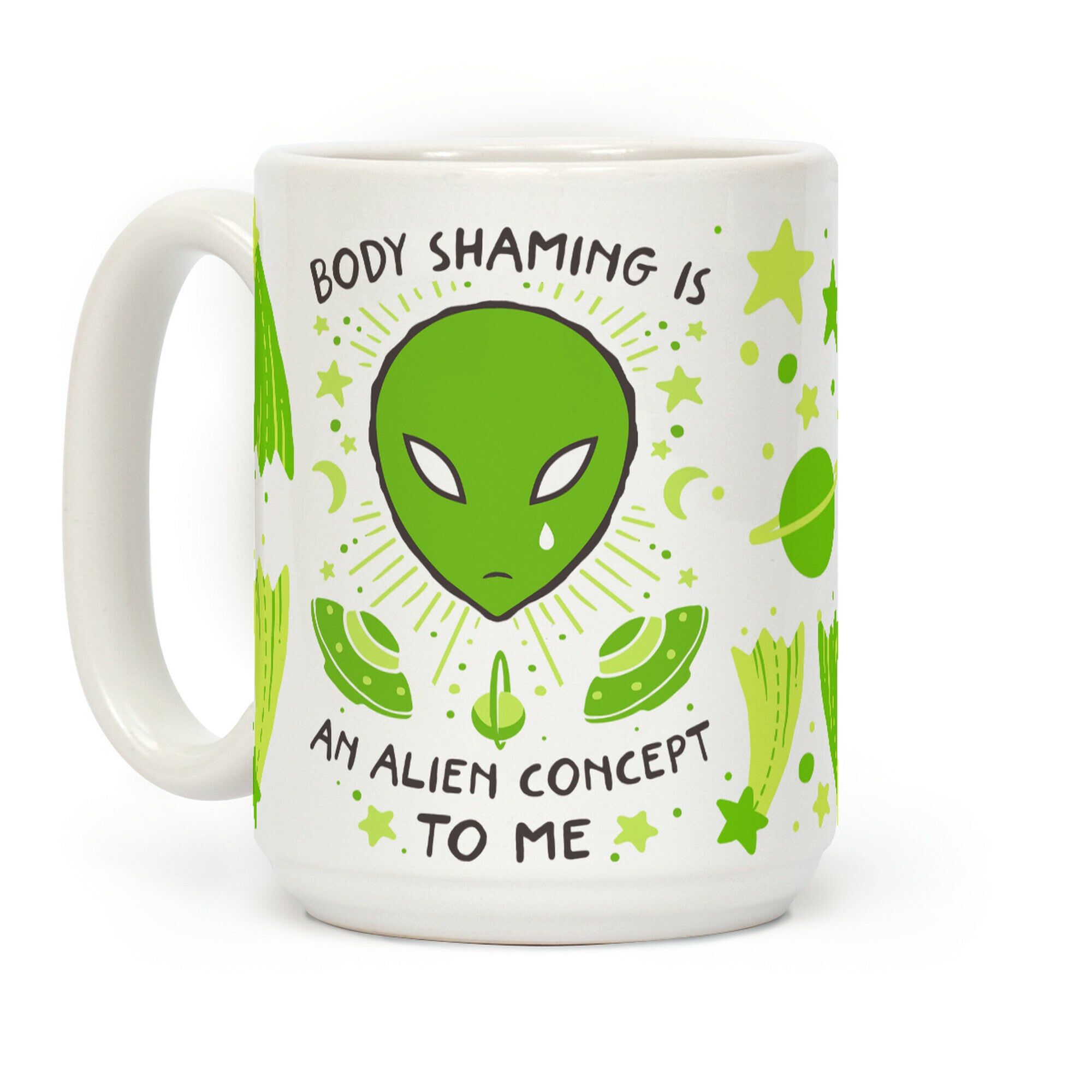 Body Shaming Is An Alien Concept Coffee Mug