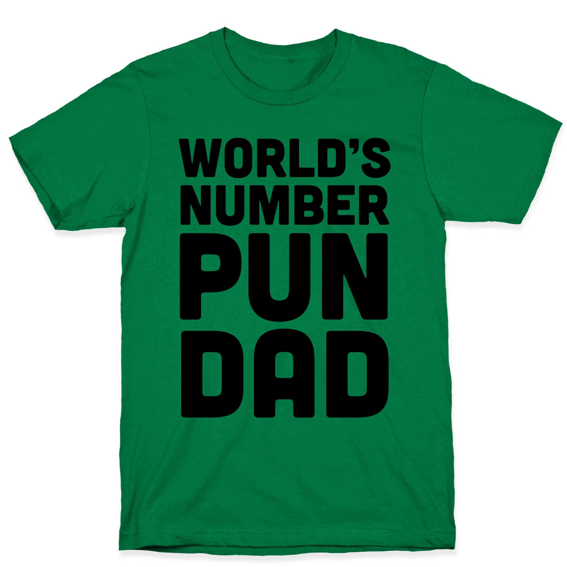 World's Number Pun Dad T-Shirt