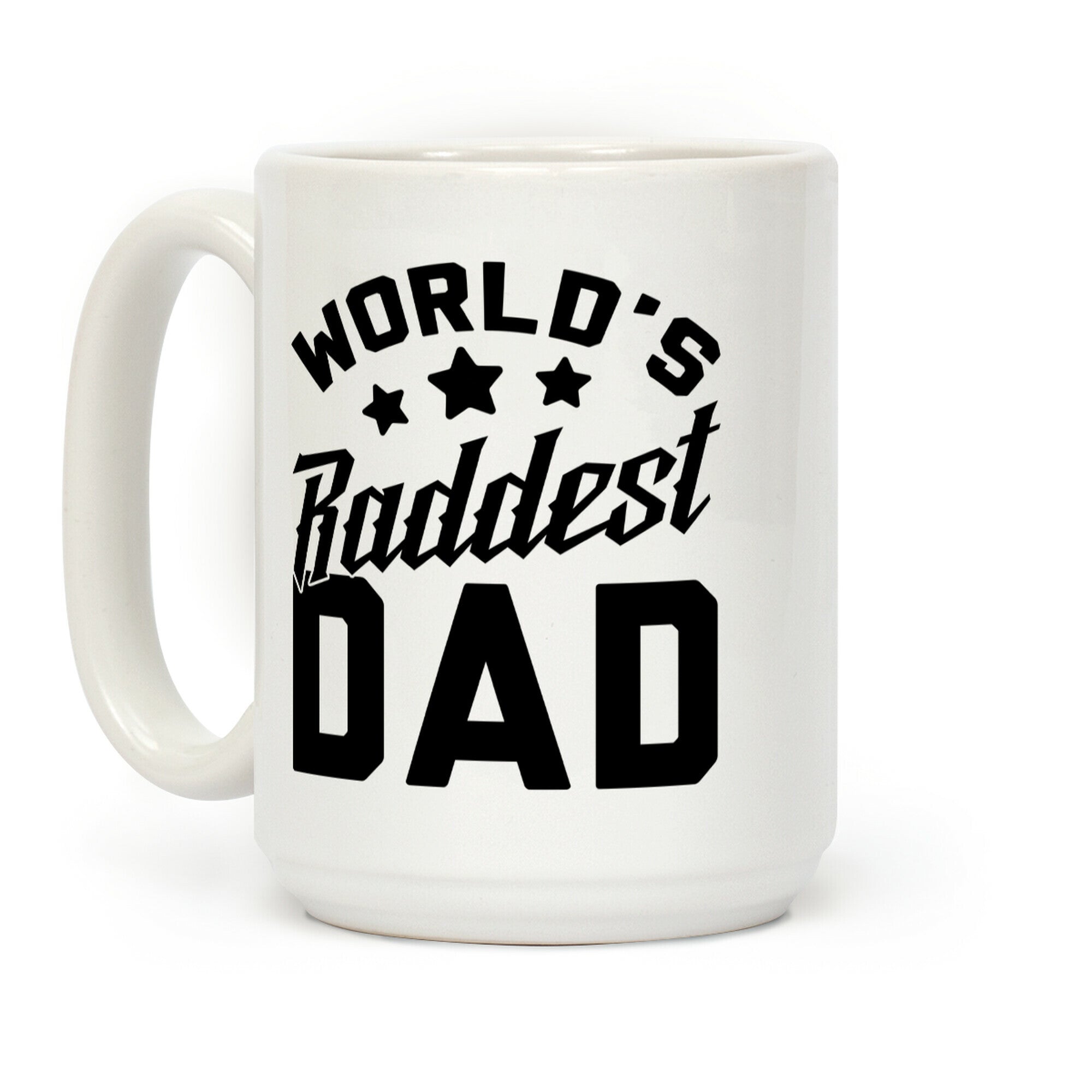 World's Raddest Dad Coffee Mug