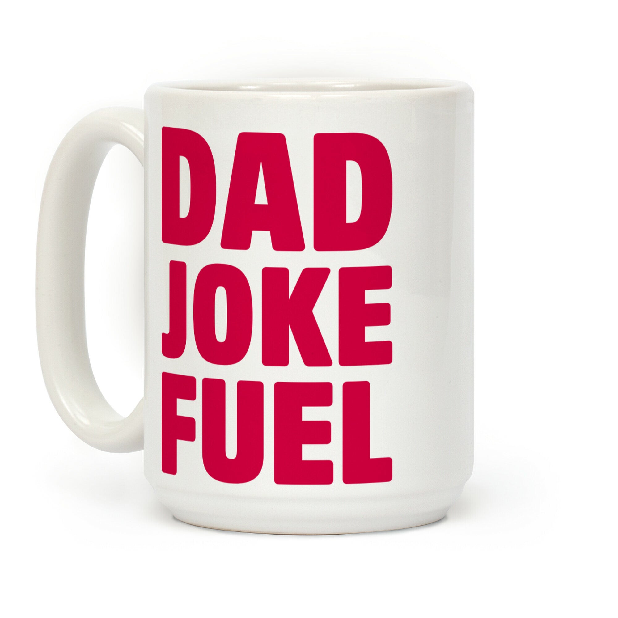 Dad Joke Fuel Coffee Mug