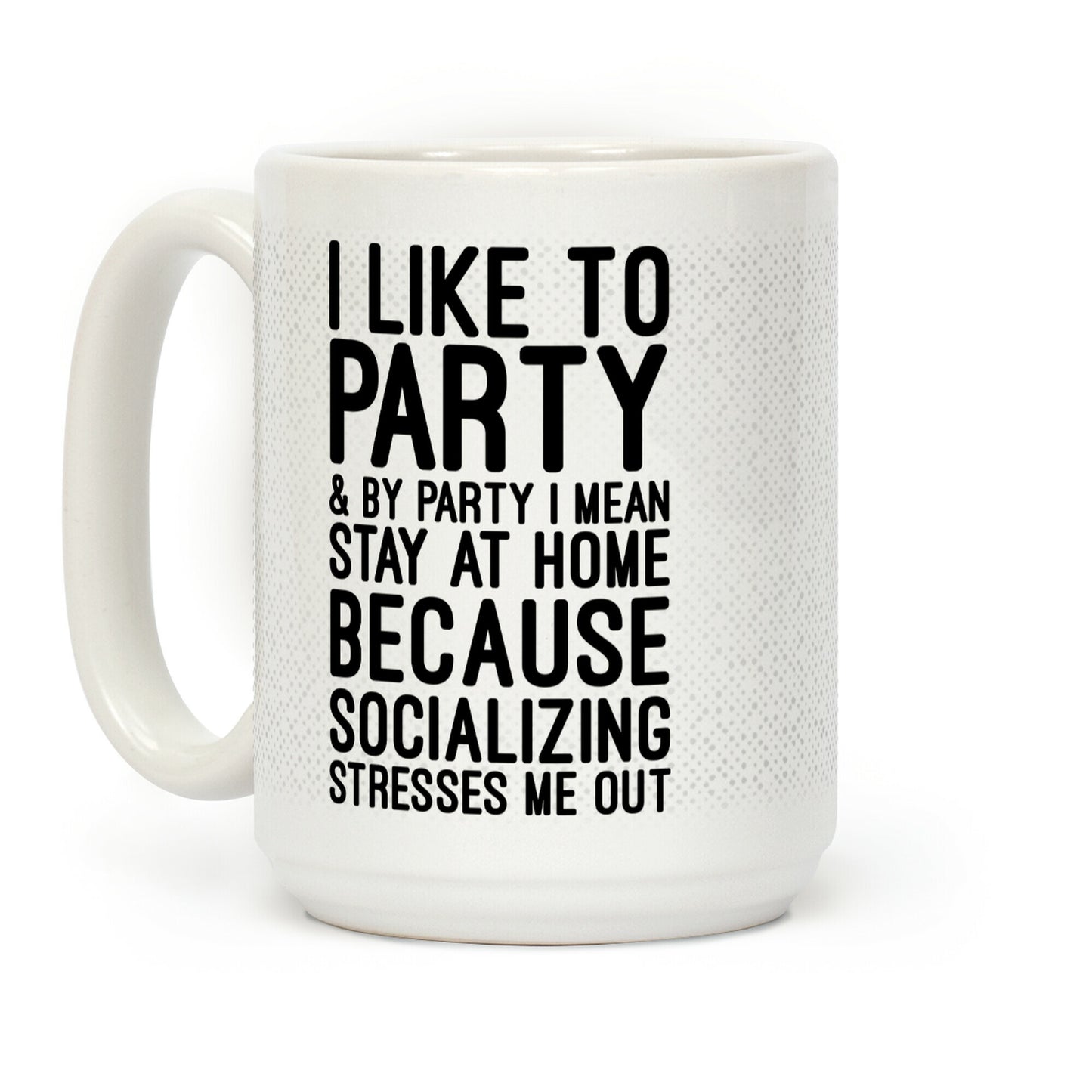 Socializing Stresses Me Out Coffee Mug