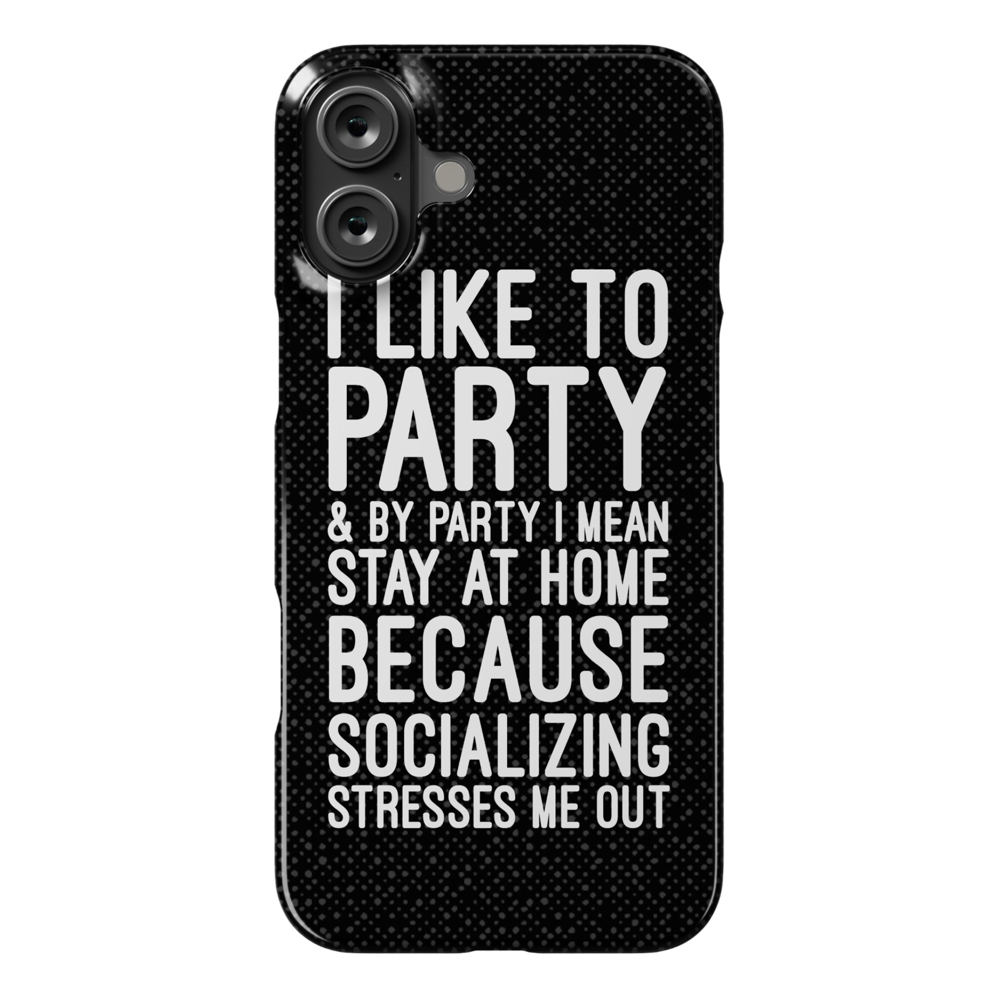 Socializing Stresses Me Out Phone Case
