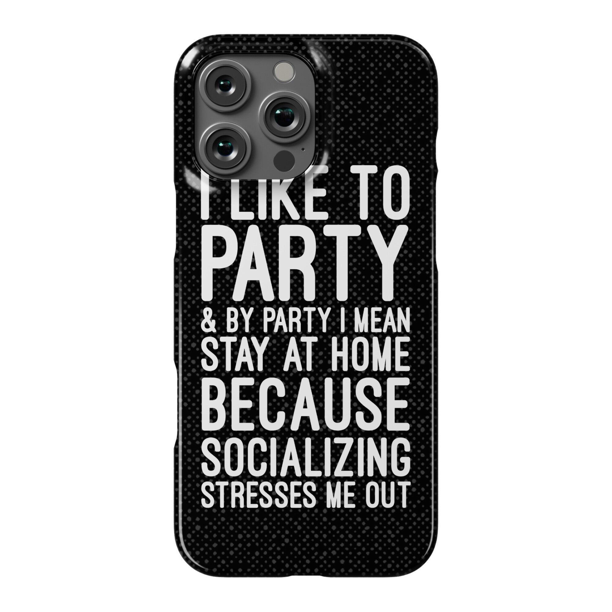 Socializing Stresses Me Out Phone Case