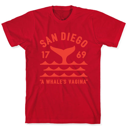 San Diego A Whale's Vagina T-Shirt
