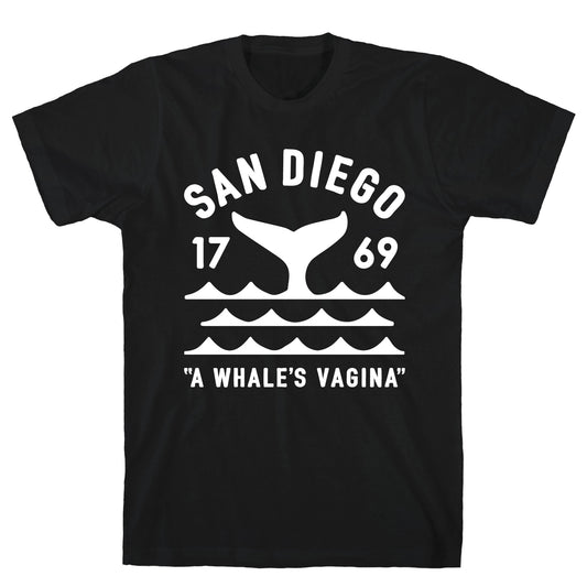 San Diego A Whale's Vagina T-Shirt