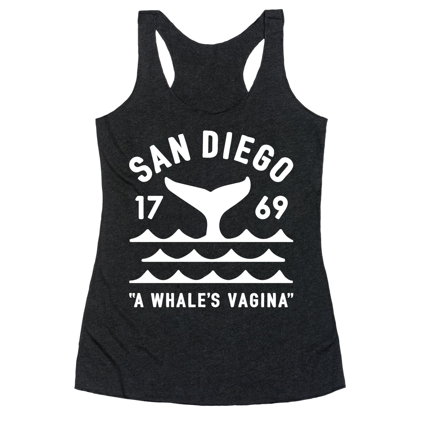 San Diego A Whale's Vagina Racerback Tank