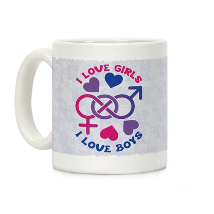 I Love Girls I Love Boys Coffee Mug