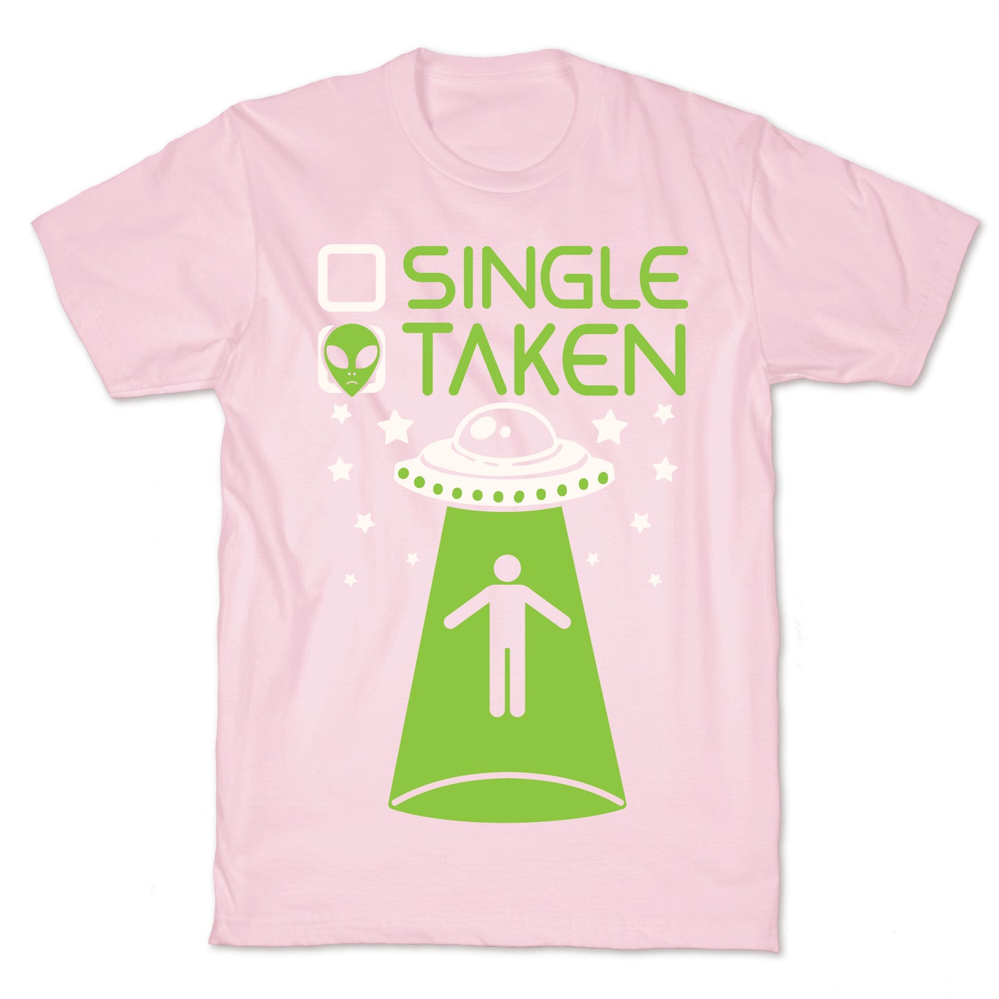 Single, Taken (UFO) T-Shirt