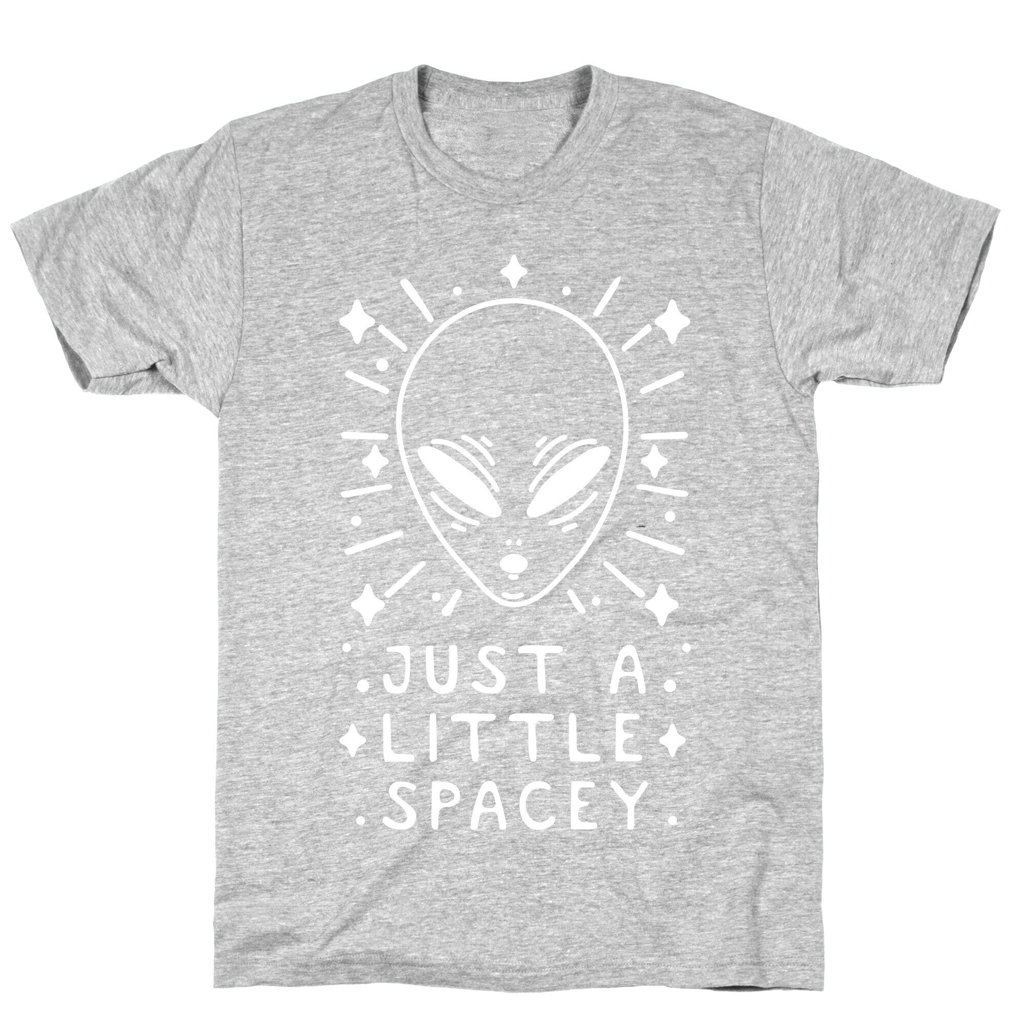 Just A Little Spacey T-Shirt
