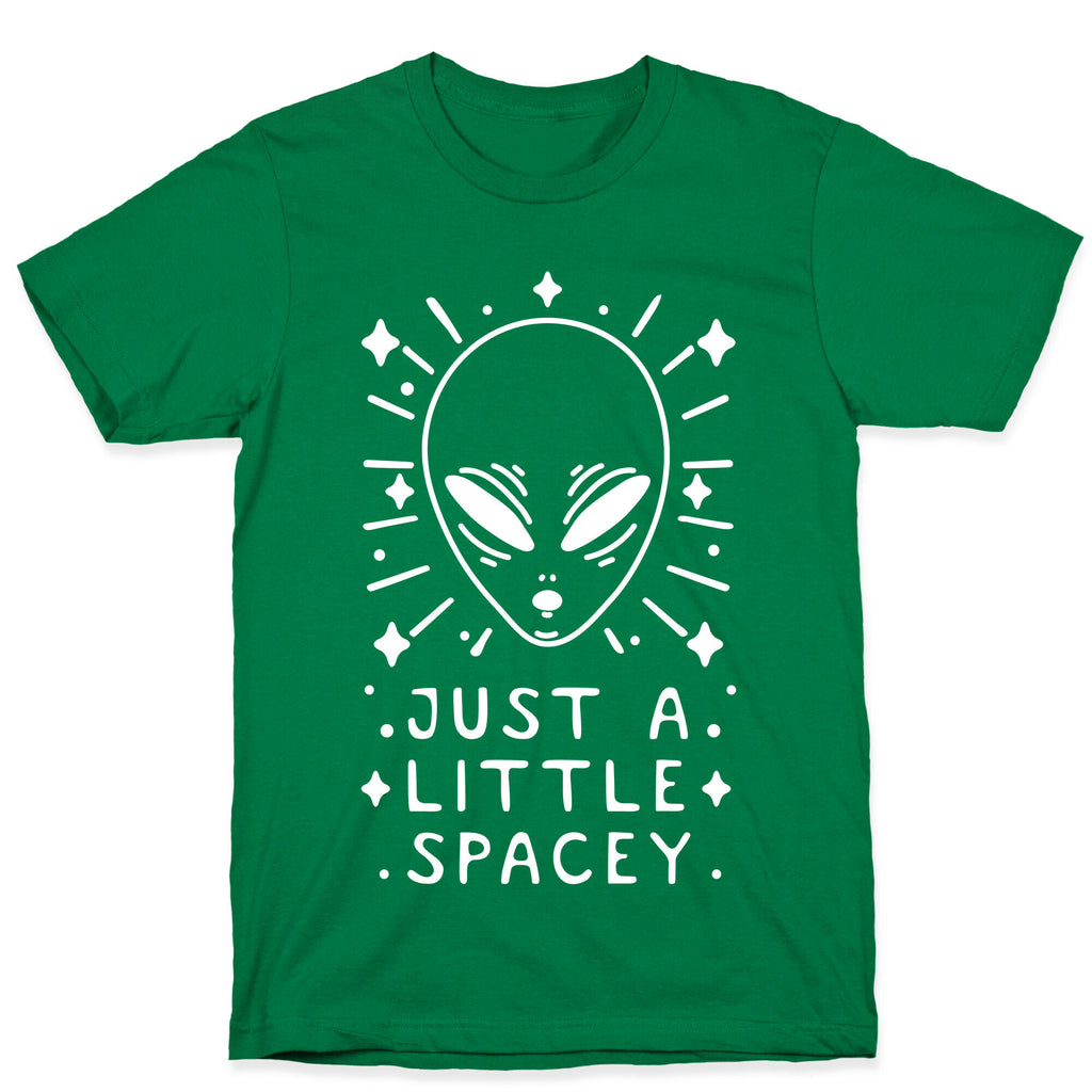 Just A Little Spacey T-Shirt