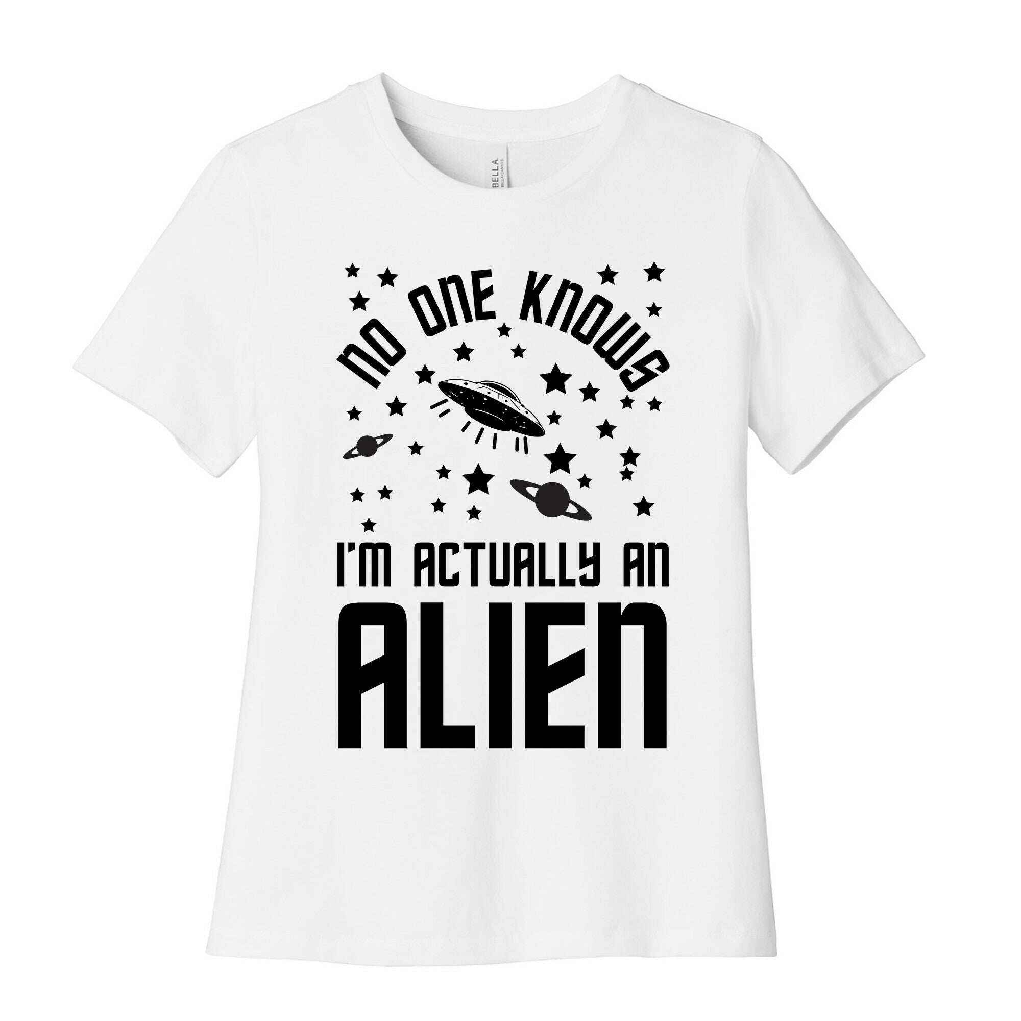 No One Knows I'm Actually An Alien Women's Cotton Tee