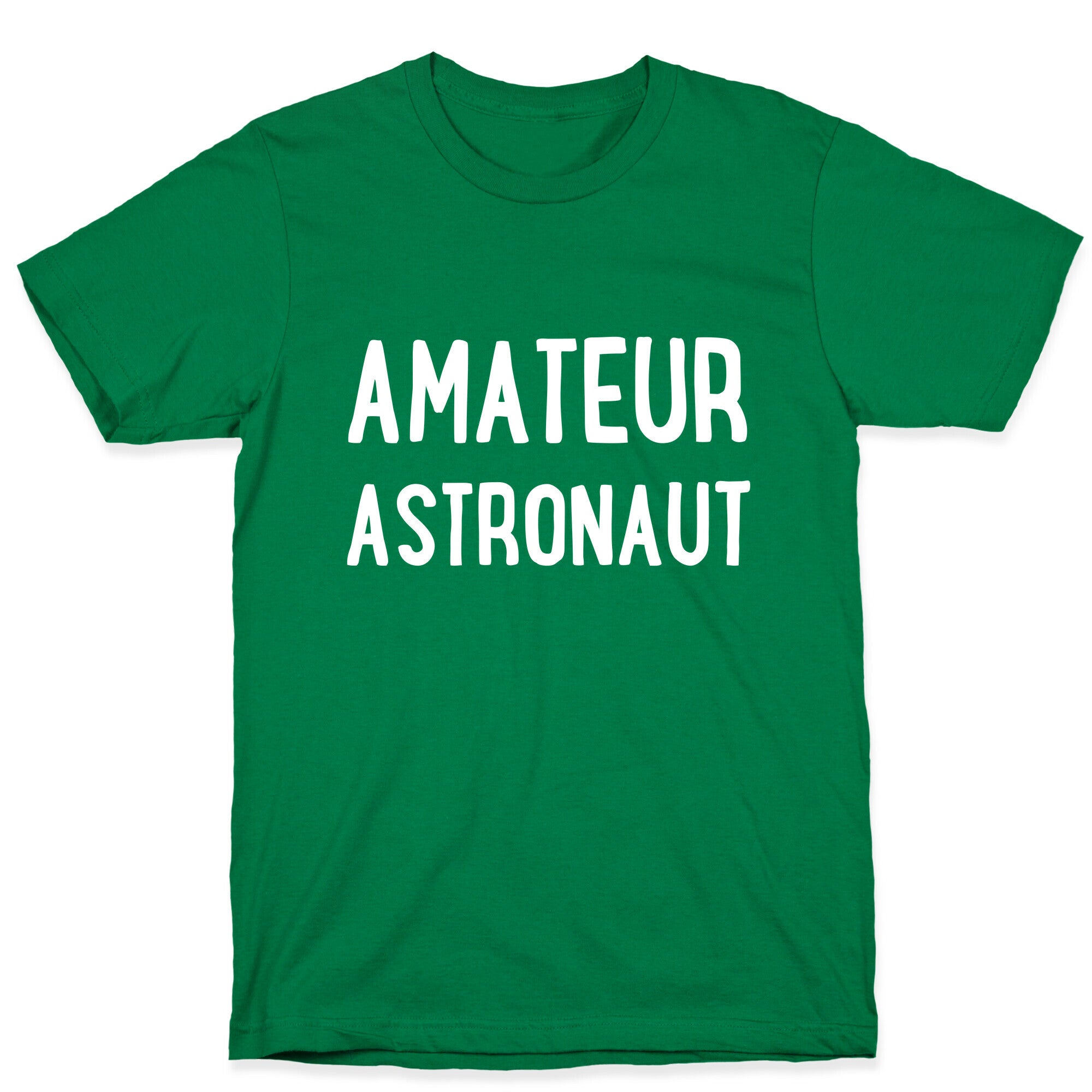 Amateur Astronaut T-Shirt