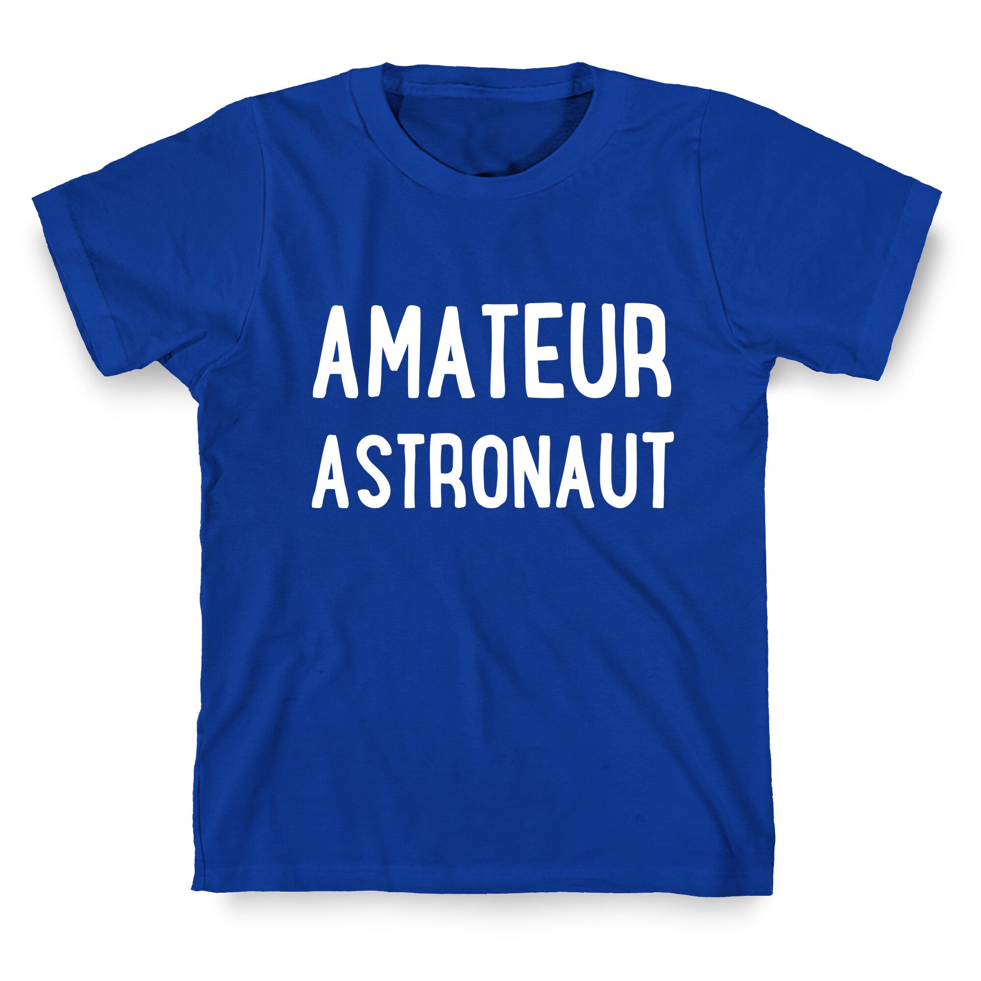 Amateur Astronaut T-Shirt