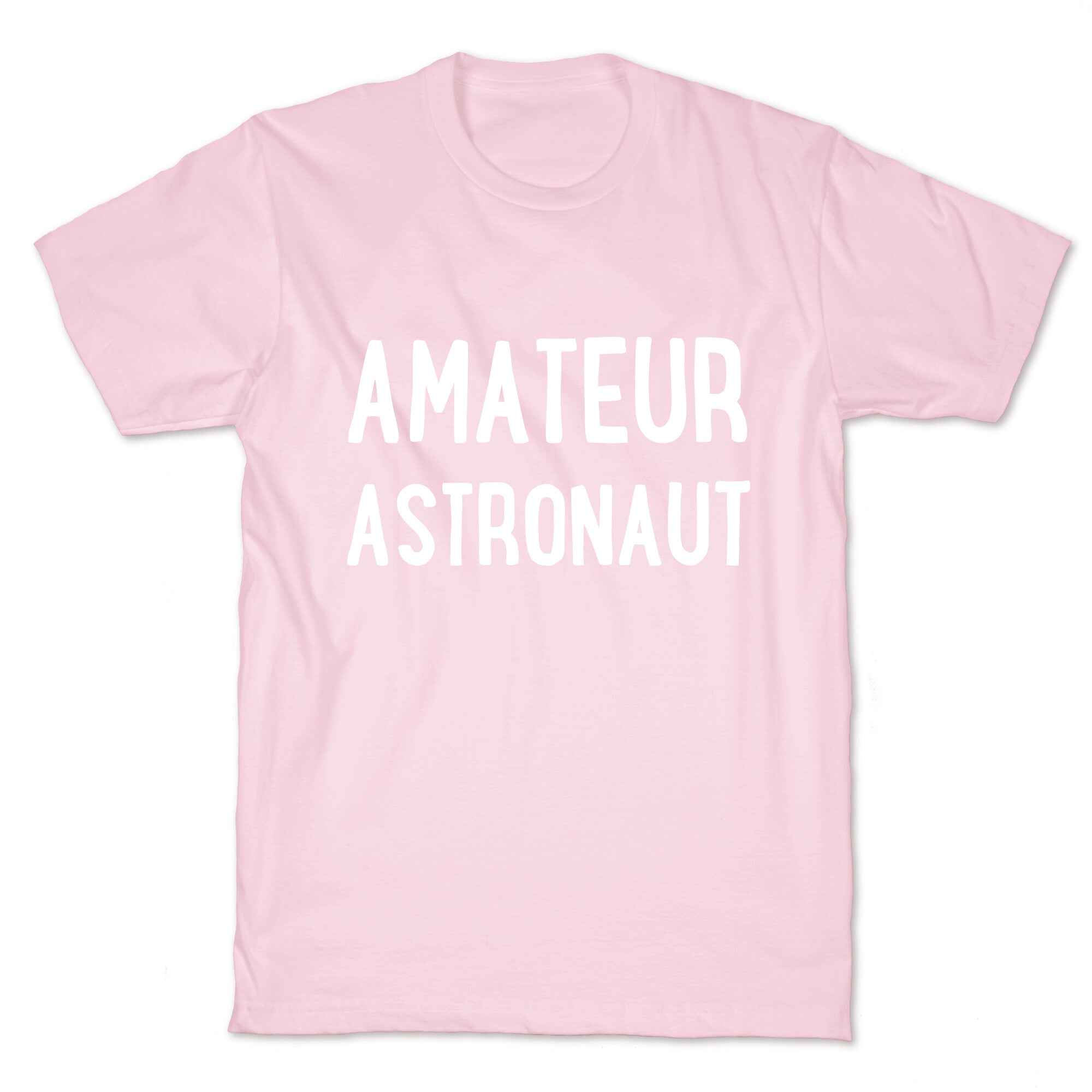 Amateur Astronaut T-Shirt