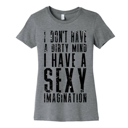 I Don't Have a Dirty Mind Women's Cotton Tee