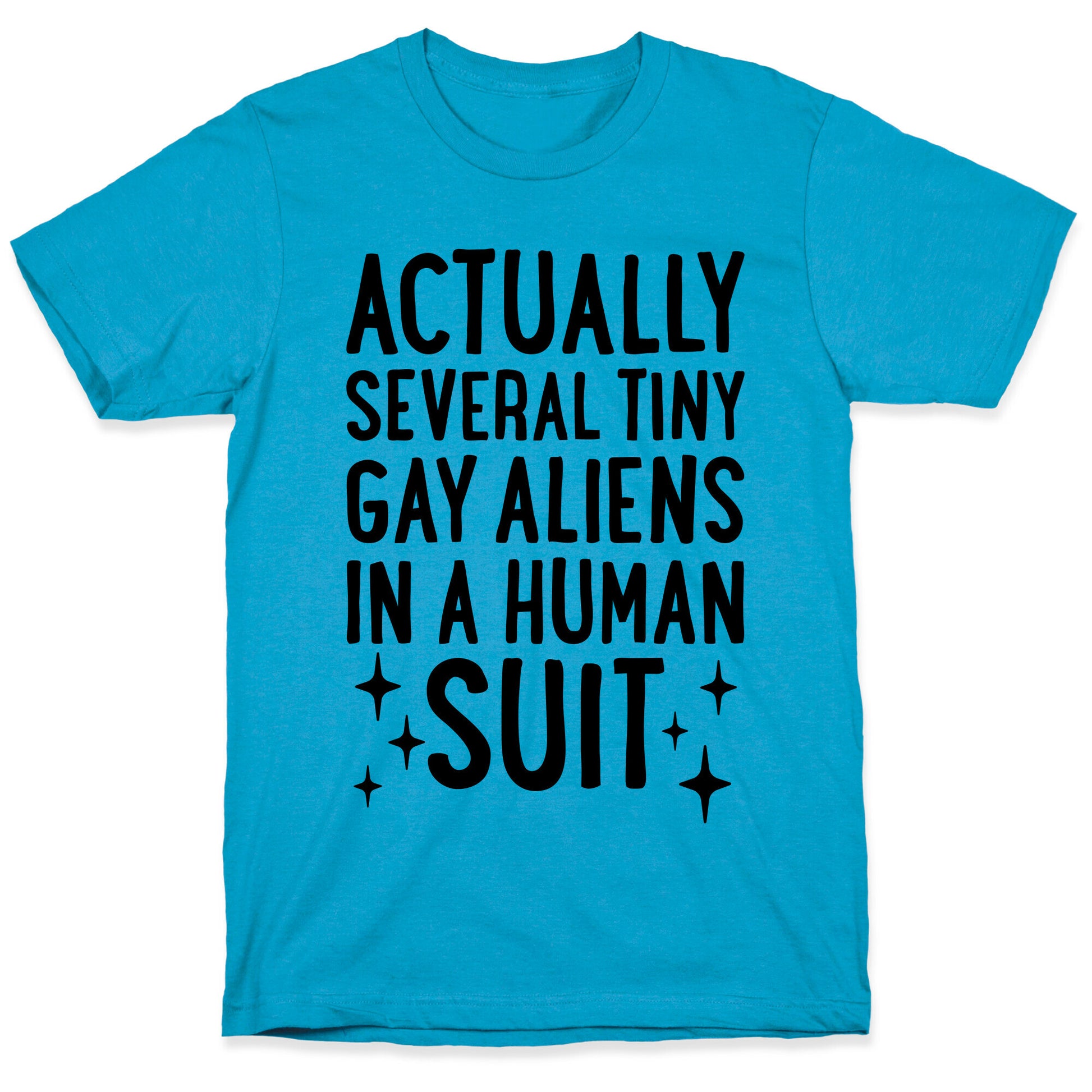 Tiny Gay Aliens In A Human Suit Unisex Triblend Tee
