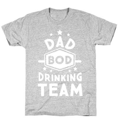 Dad Bod Drinking Team T-Shirt