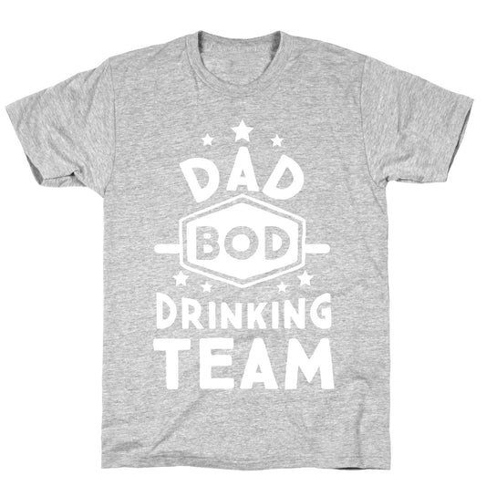Dad Bod Drinking Team T-Shirt