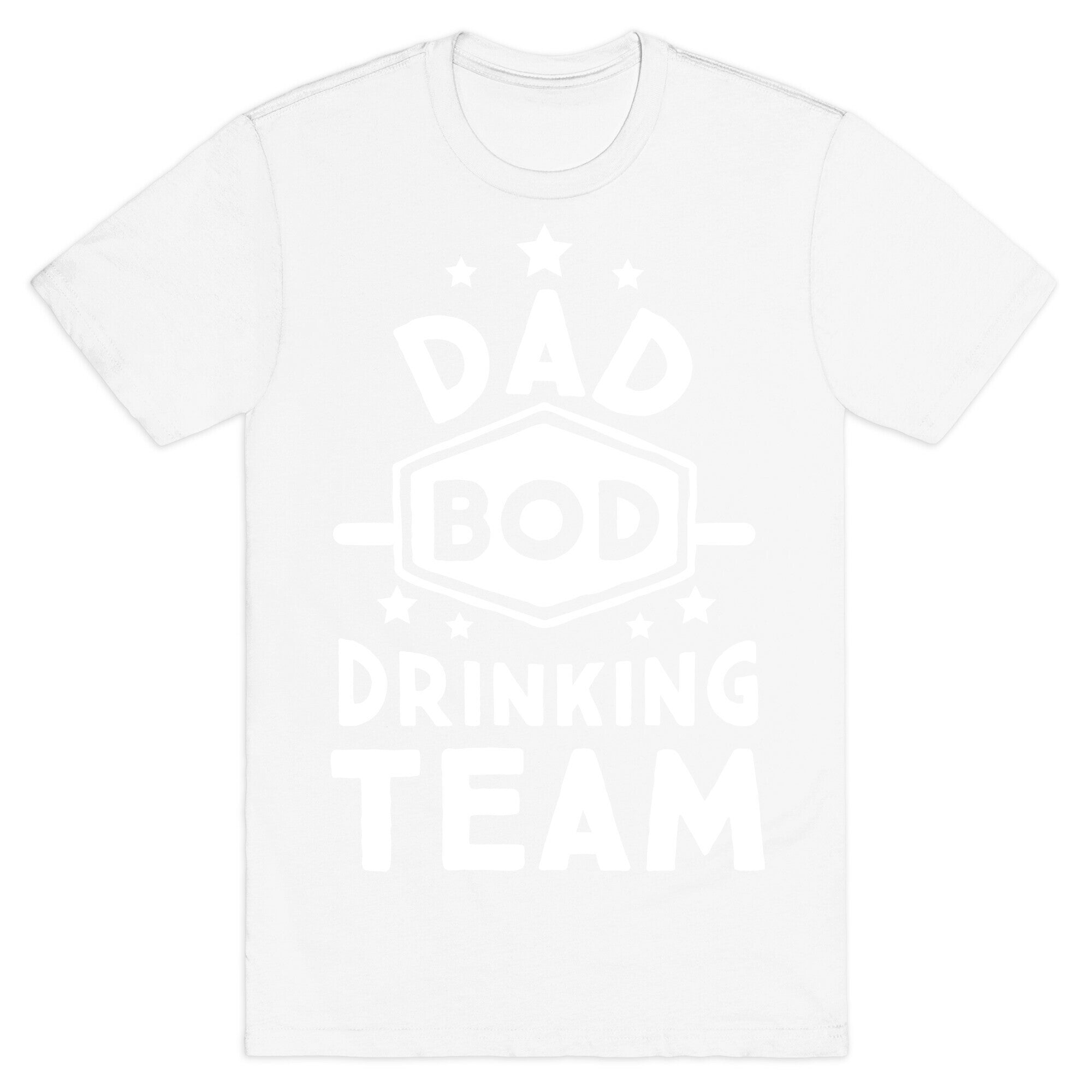 Dad Bod Drinking Team T-Shirt