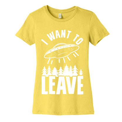 I Want To Leave Women's Cotton Tee