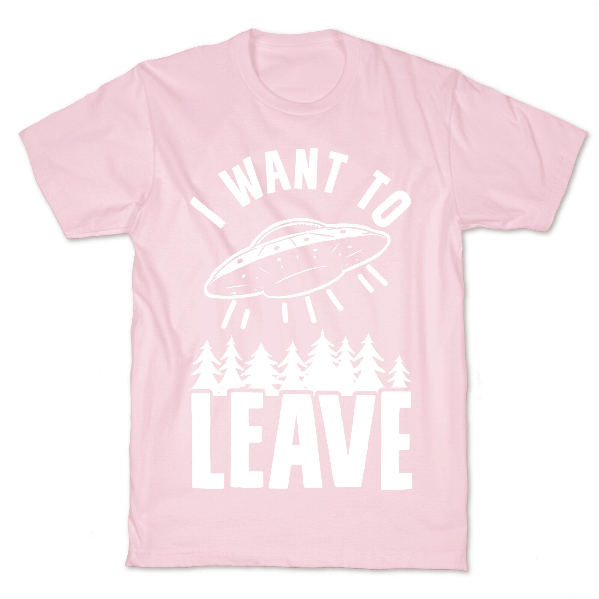 I Want To Leave T-Shirt