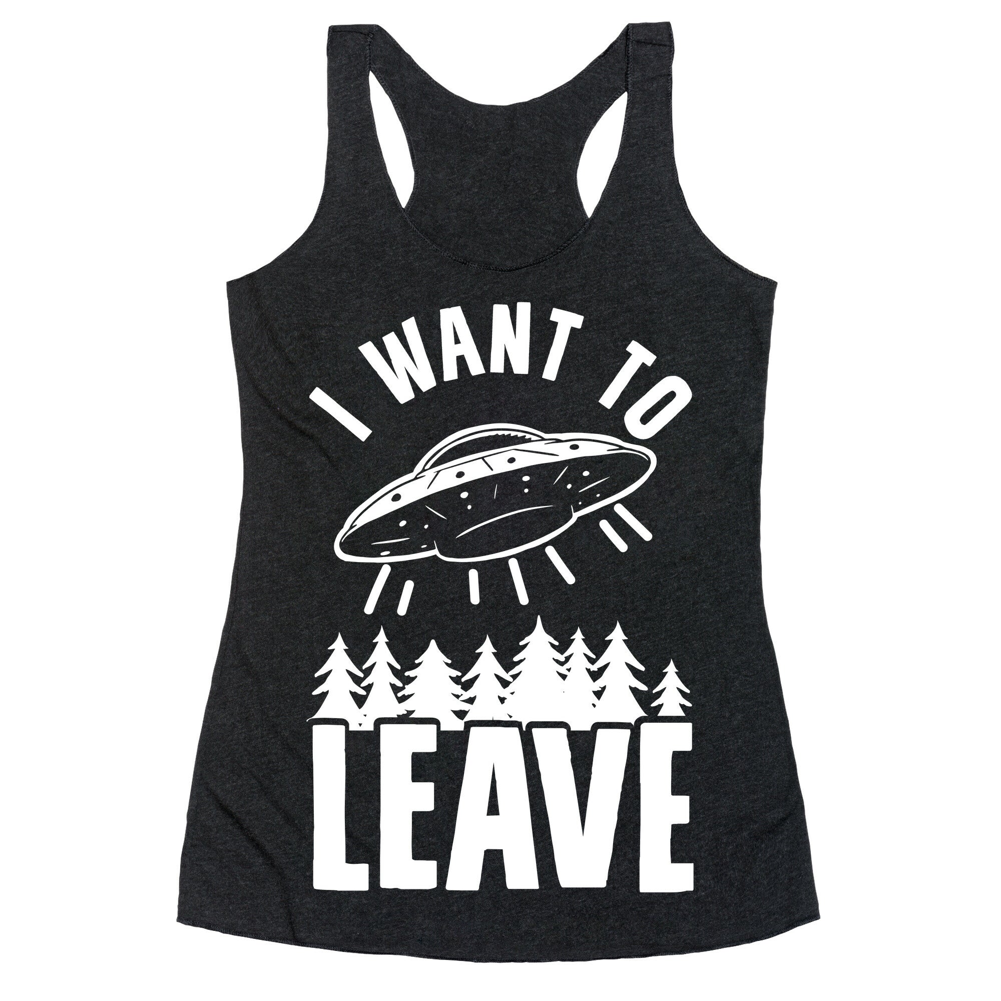 I Want To Leave Racerback Tank