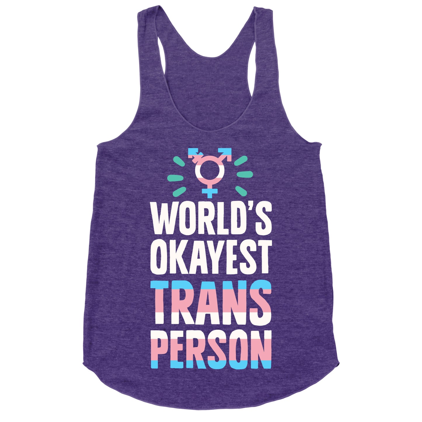 World's Okayest Trans Racerback Tank