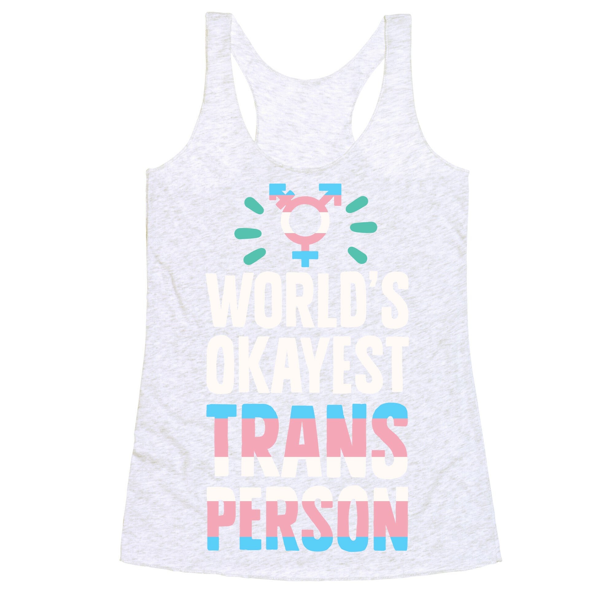 World's Okayest Trans Racerback Tank