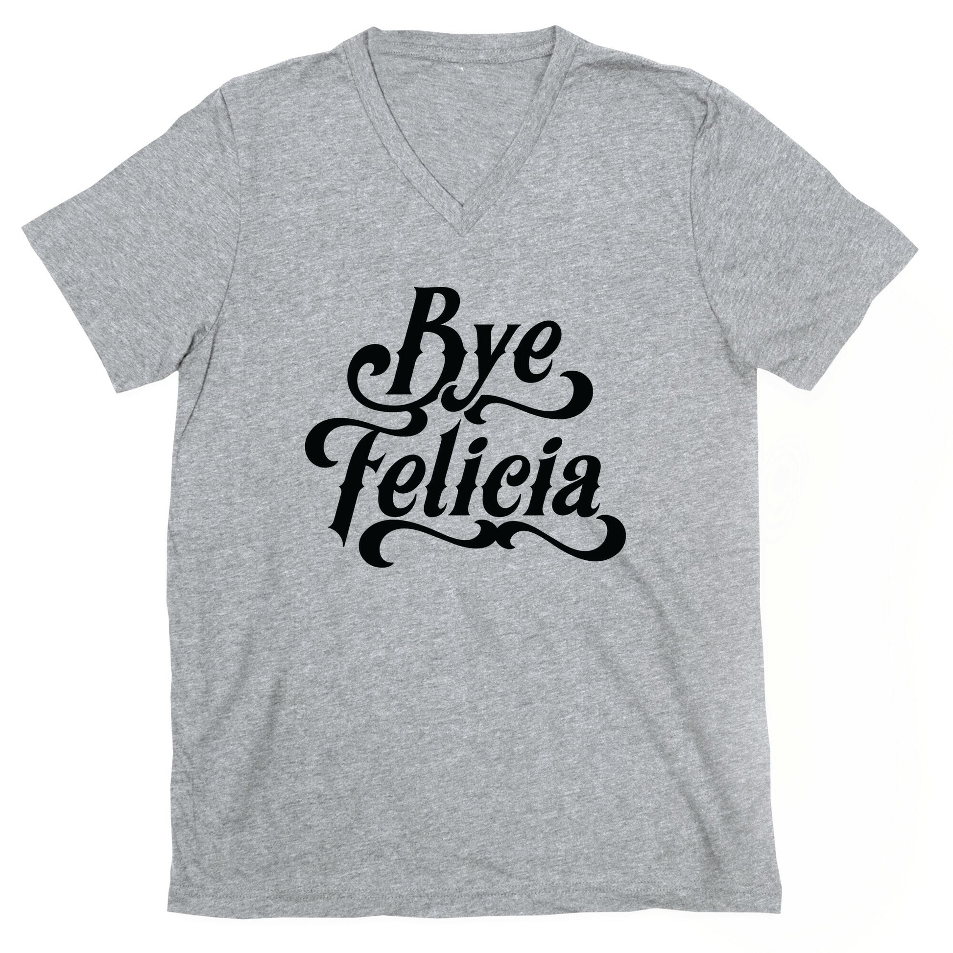 Bye Felicia V-Neck