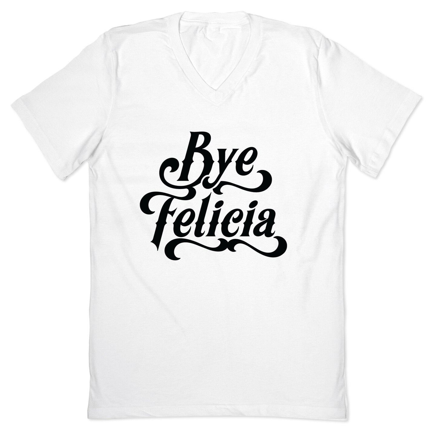 Bye Felicia V-Neck