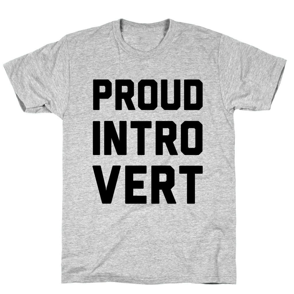 Proud Introvert T-Shirt
