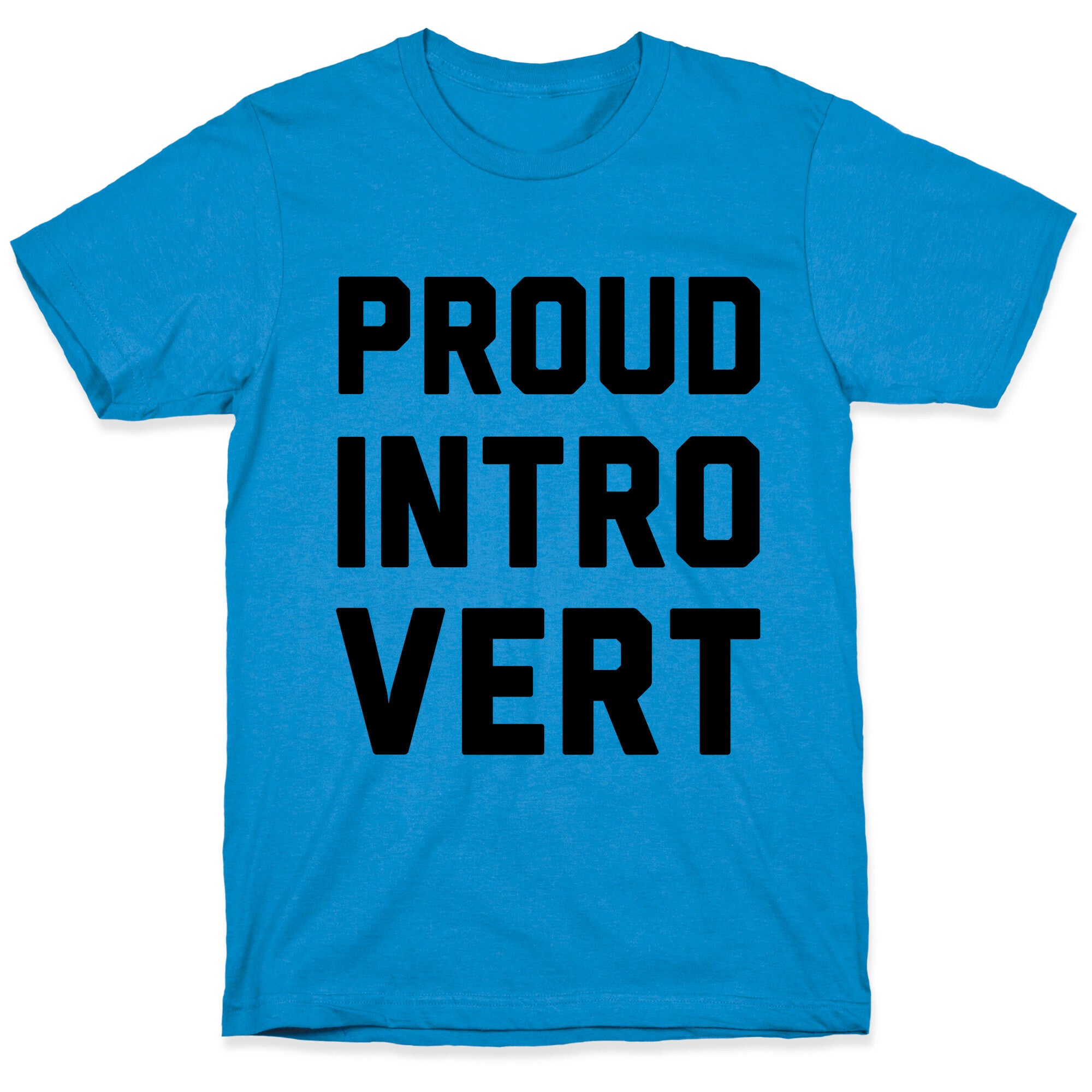 Proud Introvert T-Shirt