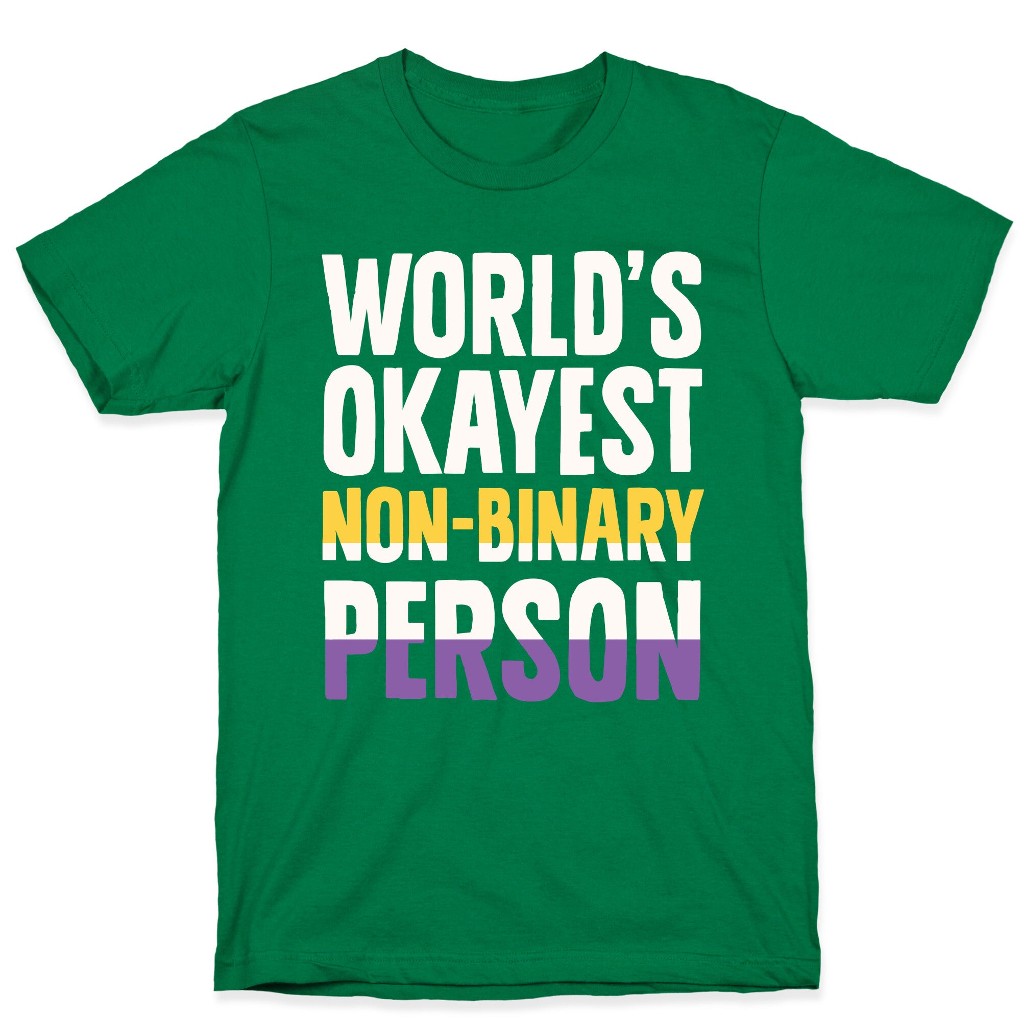 World's Okayest Non-Binary Person T-Shirt