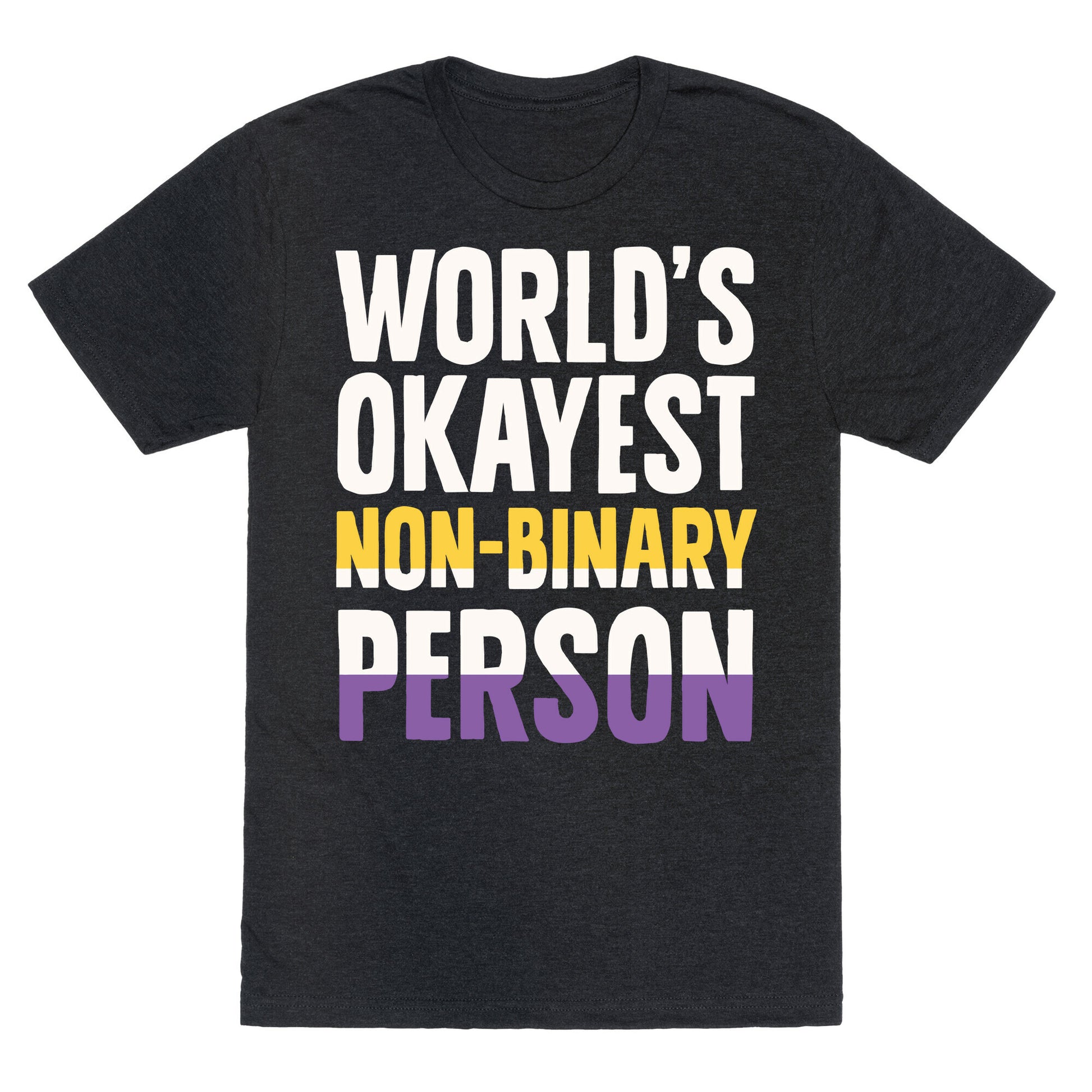 World's Okayest Non-Binary Person Unisex Triblend Tee