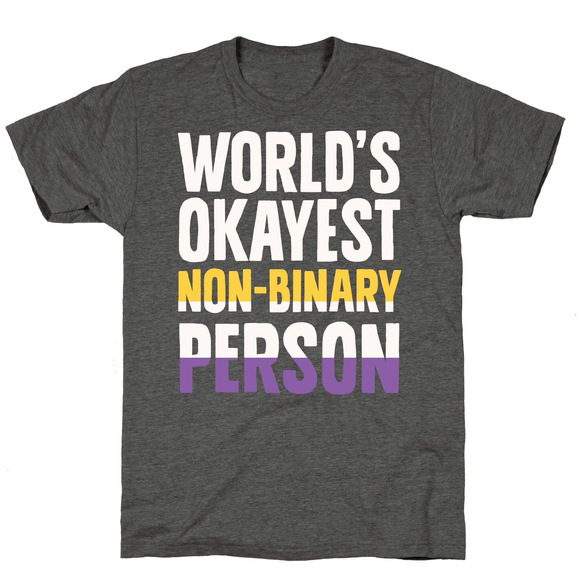 World's Okayest Non-Binary Person Unisex Triblend Tee