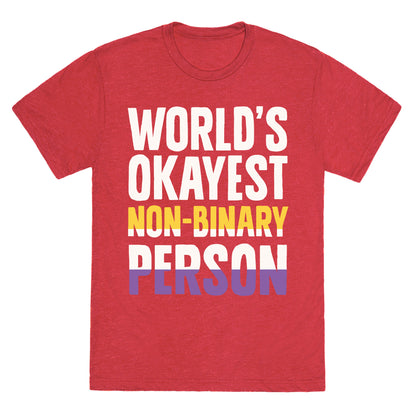 World's Okayest Non-Binary Person Unisex Triblend Tee
