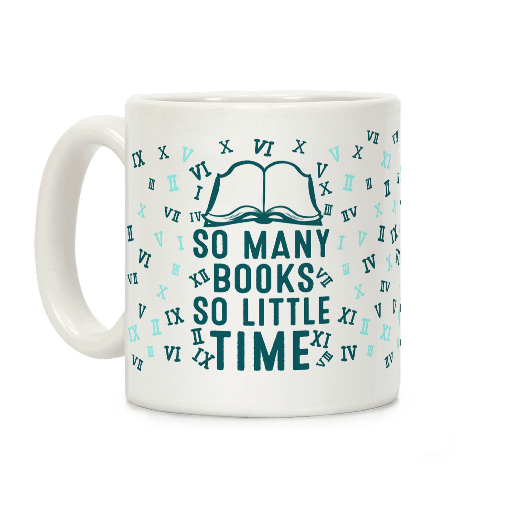 So Many Books. So Little Time Coffee Mug