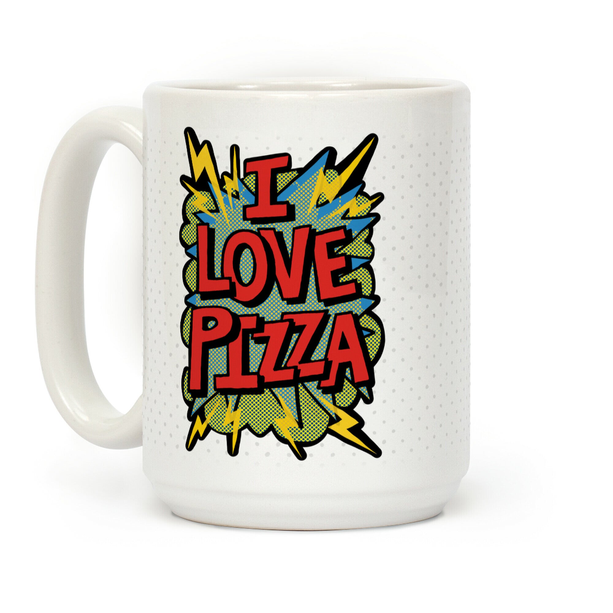 I Love Pizza Pop Art Coffee Mug