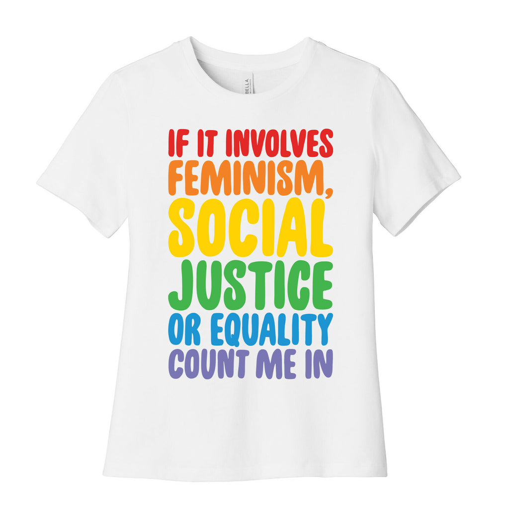 Feminism Social Justice and Equality Women's Cotton Tee