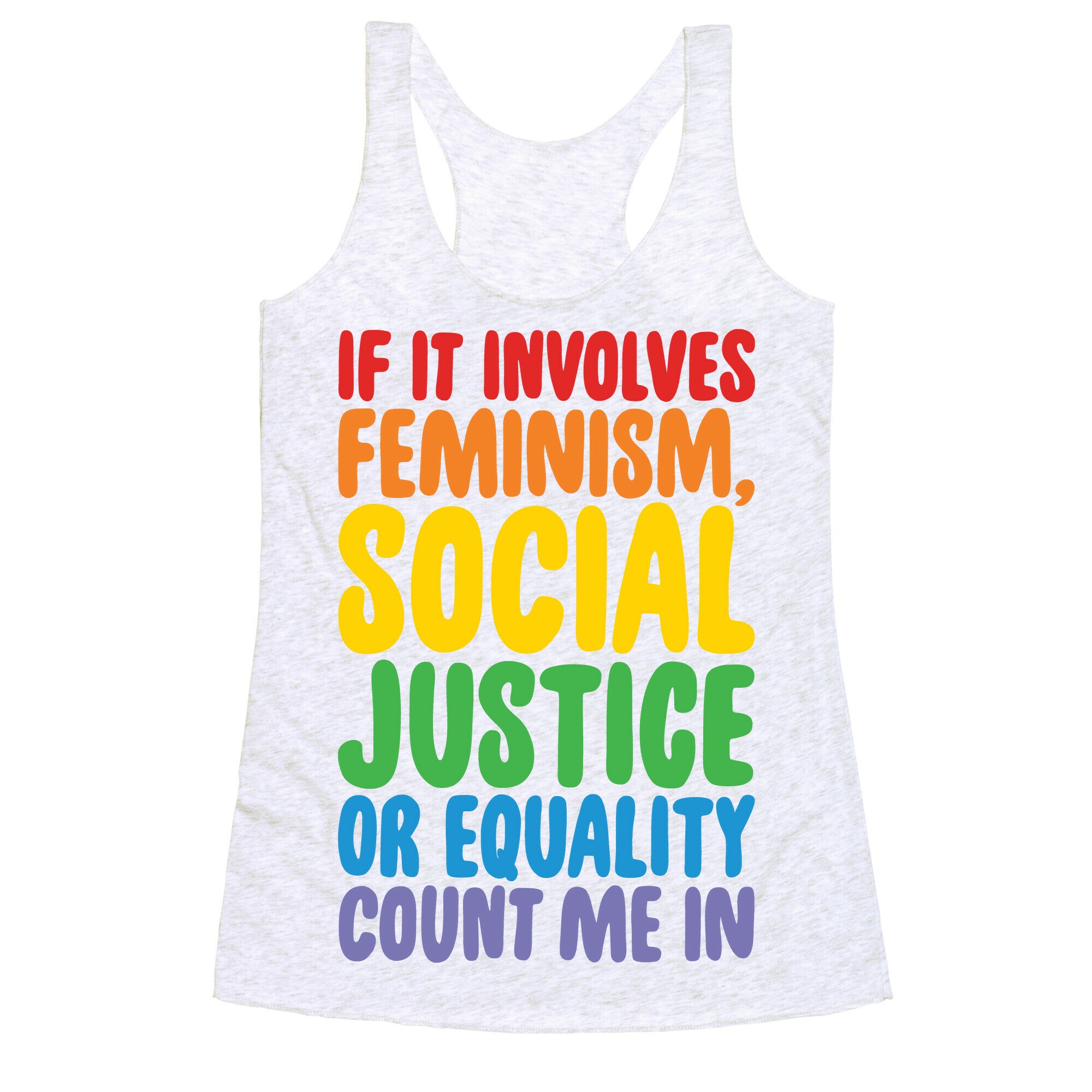 Feminism Social Justice and Equality Racerback Tank